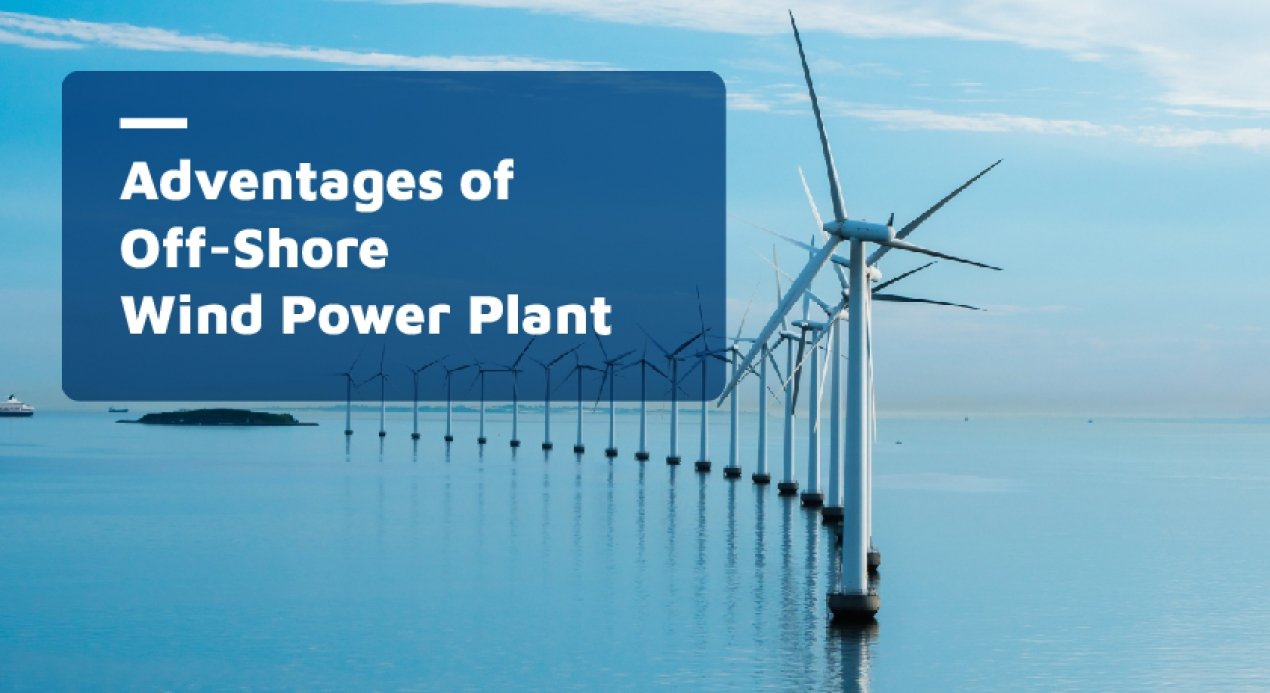 Advantages of Off Shore Wind Power Plant